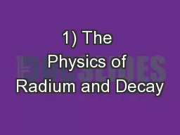 1) The Physics of Radium and Decay