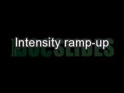 Intensity ramp-up