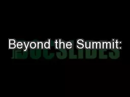 Beyond the Summit: