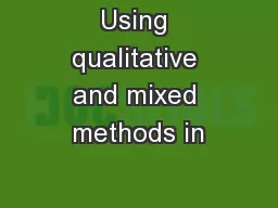 Using qualitative and mixed methods in