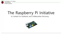 The Raspberry Pi Initiative