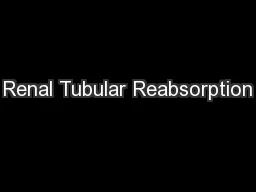 Renal Tubular Reabsorption