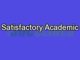 Satisfactory Academic