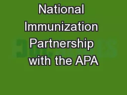 National Immunization Partnership with the APA