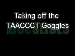 Taking off the TAACCCT Goggles