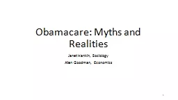 1 Obamacare: Myths and Realities
