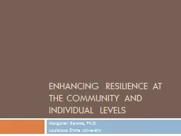 Enhancing Resilience at the Community and Individual Levels