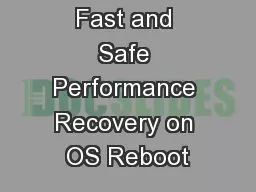 Fast and Safe Performance Recovery on OS Reboot