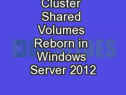 Cluster Shared Volumes Reborn in Windows Server 2012
