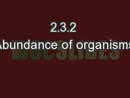 2.3.2 Abundance of organisms.