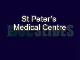 St Peter’s Medical Centre