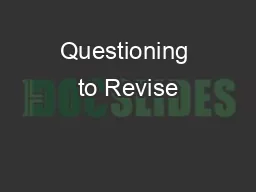 Questioning to Revise