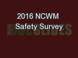 2016 NCWM Safety Survey