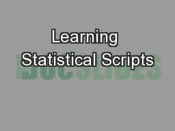Learning Statistical Scripts
