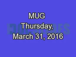 MUG Thursday, March 31, 2016