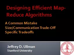Designing Efficient Map-Reduce Algorithms