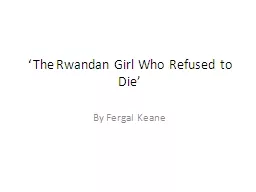 ‘The Rwandan Girl Who Refused to Die’