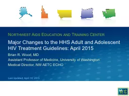 Major Changes to the HHS Adult and Adolescent HIV Treatment
