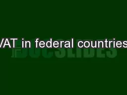 VAT in federal countries: