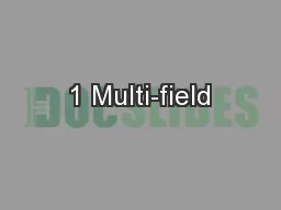1 Multi-field