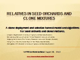 Relatives in seed orchards and clone mixtures