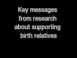 Key messages from research about supporting birth relatives