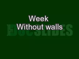 Week Without walls