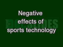 Negative effects of sports technology