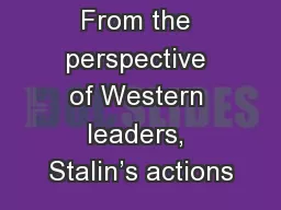 From the perspective of Western leaders, Stalin’s actions