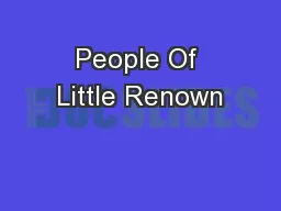 People Of Little Renown