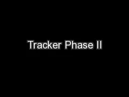 Tracker Phase II