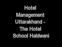 Hotel Management Uttarakhand - The Hotel School Haldwani