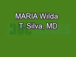 MARIA Wilda T. Silva, MD