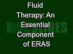 Goal Directed Fluid Therapy: An Essential Component of ERAS