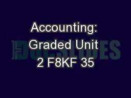 Accounting: Graded Unit 2 F8KF 35