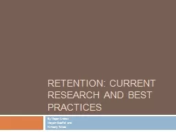 Retention: Current Research and Best Practices