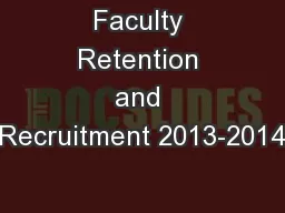 Faculty Retention and Recruitment 2013-2014