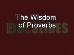 The Wisdom of Proverbs