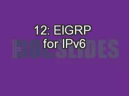 12: EIGRP for IPv6