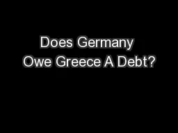 Does Germany Owe Greece A Debt?
