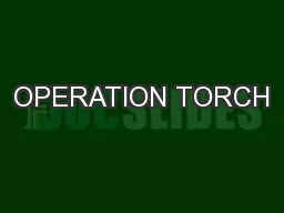 OPERATION TORCH