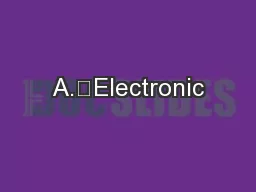 A.	Electronic