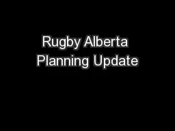 Rugby Alberta Planning Update