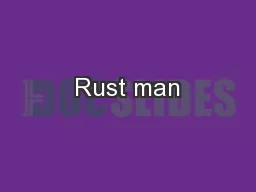 Rust man
