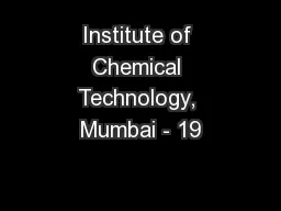 Institute of Chemical Technology, Mumbai - 19