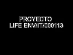 PROYECTO LIFE ENV/IT/000113