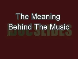 The Meaning Behind The Music