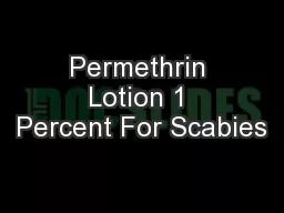 Permethrin Lotion 1 Percent For Scabies
