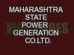 MAHARASHTRA  STATE  POWER  GENERATION  CO.LTD.