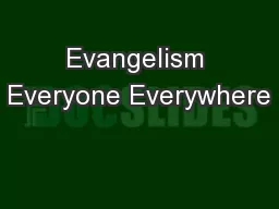 Evangelism Everyone Everywhere